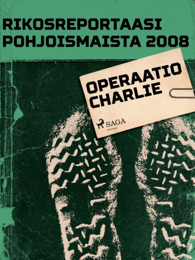 Portada del libro «Operaatio Charlie», de Eri tekijöitä