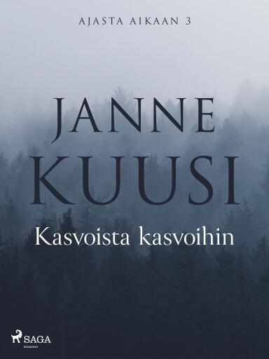 Portada del libro «Ajasta aikaan 3: Kasvoista kasvoihin», de Janne Kuusi