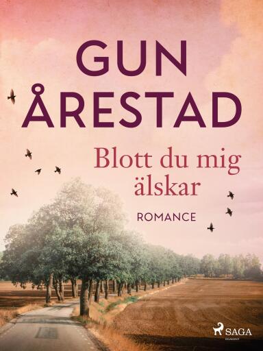 Portada del libro «Blott du mig älskar», de Gun Årestad