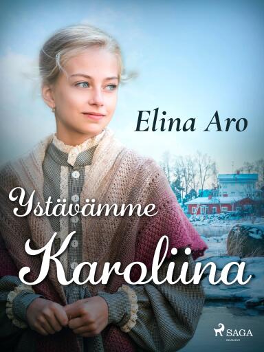 Portada del libro «Ystävämme Karoliina», de Elina Aro