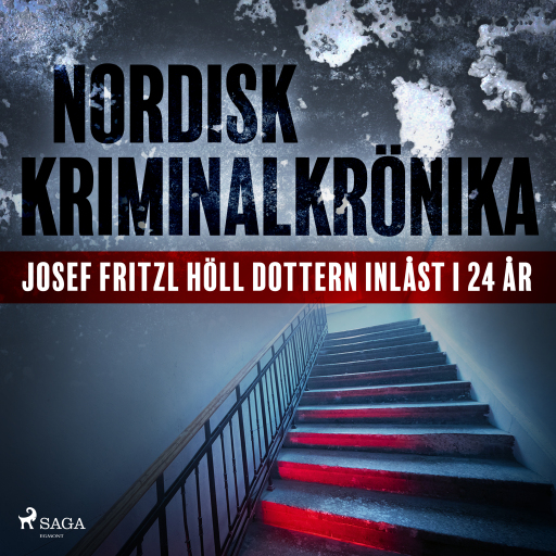 Portada del audiolibro «Josef Fritzl höll dottern inlåst i 24 år», de Diverse