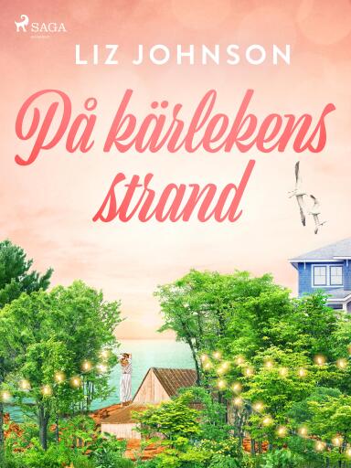 Portada del libro «På kärlekens strand», de Liz Johnson