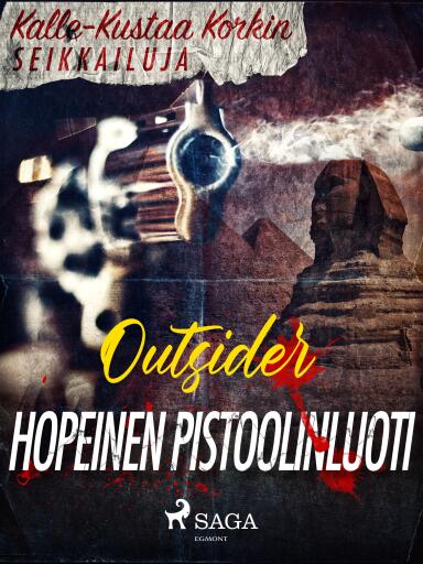 Portada del libro «Hopeinen pistoolinluoti», de Outsider