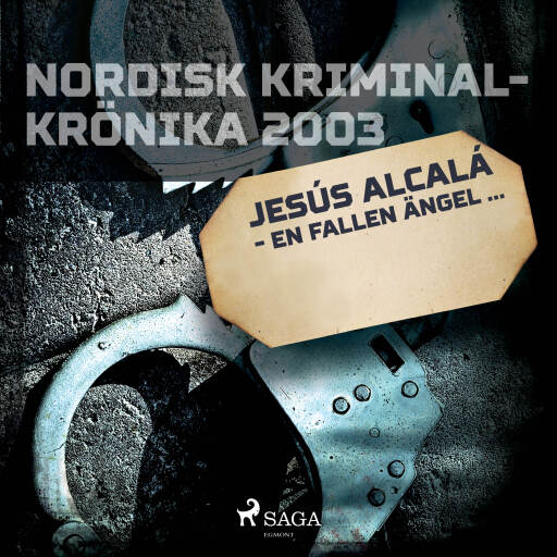 Portada del audiolibro «Jesús Alcalá - en fallen ängel...», de Diverse