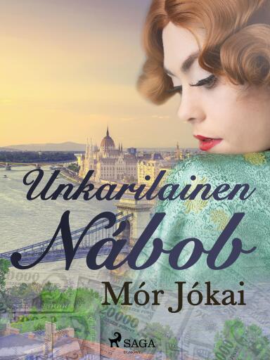 Portada del libro «Unkarilainen Nábob», de Mor Jokai
