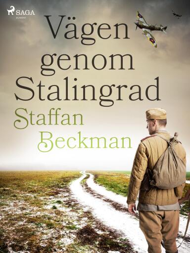 Portada del libro «Vägen genom Stalingrad», de Alice Staffan Beckman