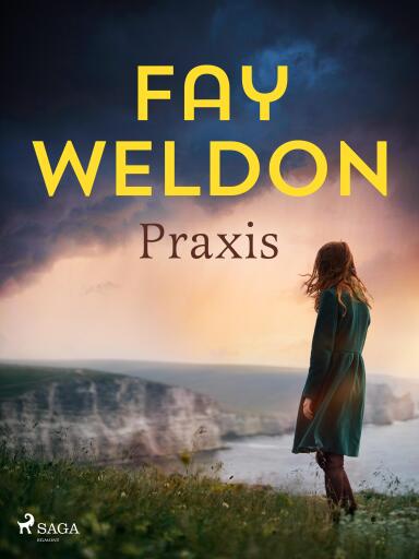 Portada del libro «Praxis», de Fay Weldon