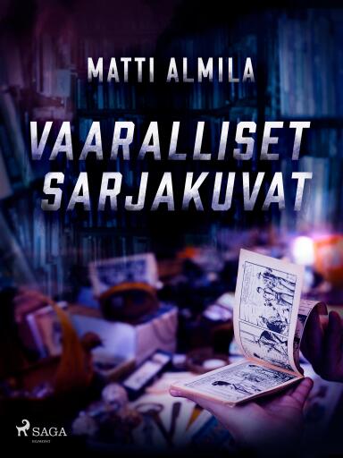 Portada del libro «Vaaralliset sarjakuvat», de Matti Almila