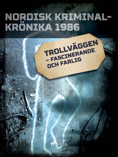 Portada del libro «Trollväggen – fascinerande och farlig», de Diverse