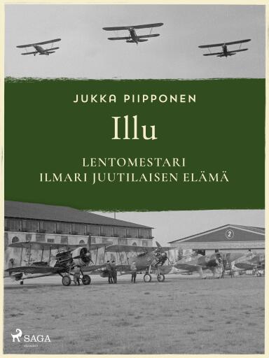 Illu: lentomestari Ilmari Juutilaisen elämä