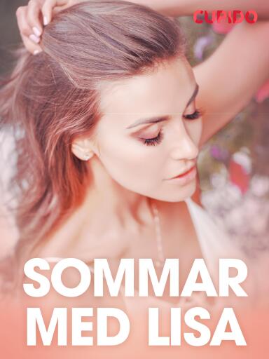 Portada del libro «Sommar med Lisa - erotiska noveller», de Cupido