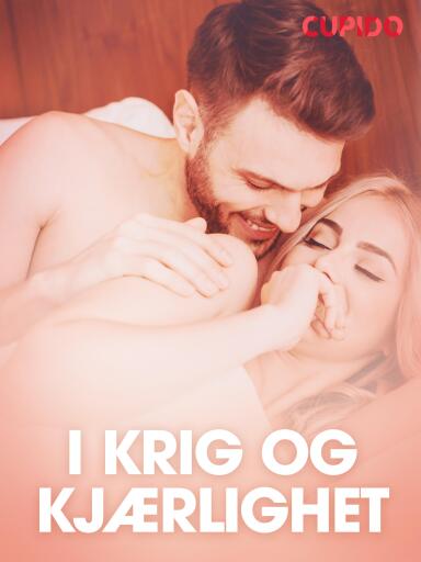 Portada del libro «I krig og kjærlighet – erotiske noveller (NO)»