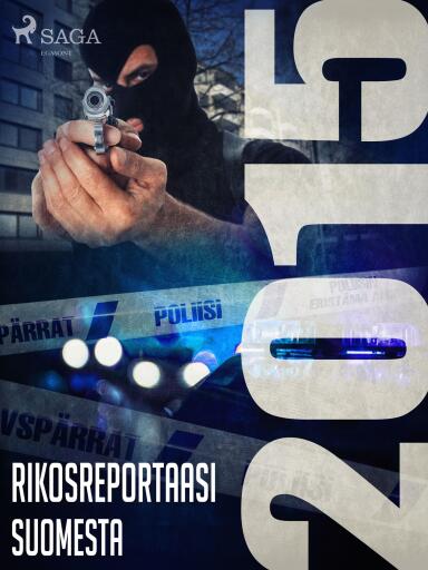 Portada del libro «Rikosreportaasi Suomesta 2015», de Eri tekijöitä