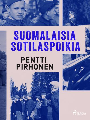 Portada del libro «Suomalaisia sotilaspoikia», de Pentti Pirhonen