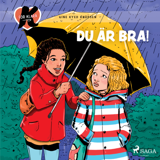 Portada del audiolibro «K för Klara 22 - Du är bra!», de Line Kyed Knudsen