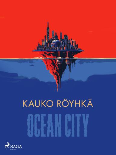Portada del libro «Ocean City», de Kauko Röyhkä