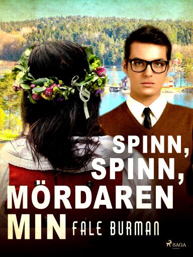 Portada del libro «Spinn, spinn, mördaren min», de Fale Burman