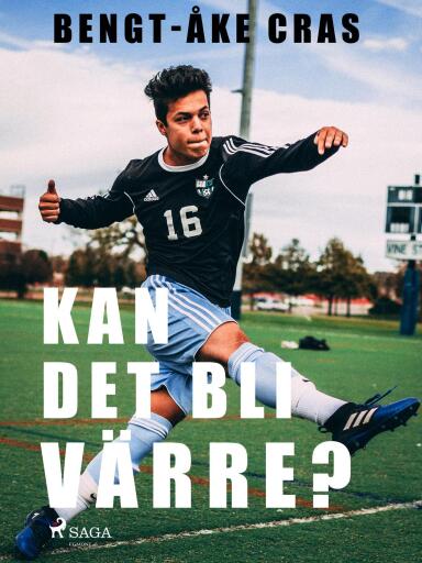 Portada del libro «Kan det bli värre?», de Bengt-Åke Cras