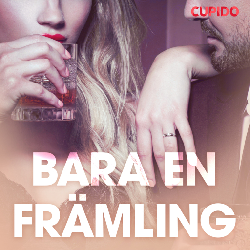 Portada del audiolibro «Bara en främling - erotiska noveller», de Cupido