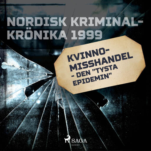 Portada del audiolibro «Kvinnomisshandel - den "tysta epidemin"», de Svenska Polisidrottsförlaget