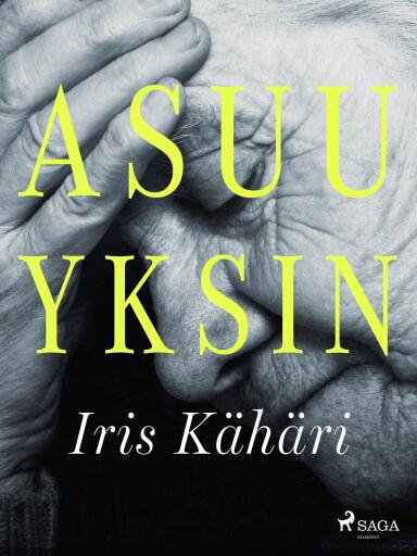 Portada del libro «Asuu yksin», de Iris Kähäri