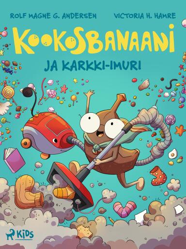 Kookosbanaani ja karkki-imuri