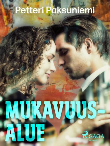Portada del libro «Mukavuusalue», de Petteri Paksuniemi