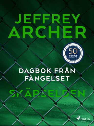Portada del libro «Dagbok från fängelset – Skärselden», de Jeffrey Archer