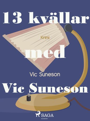 Portada del libro «13 kvällar med Vic Suneson», de Vic Suneson