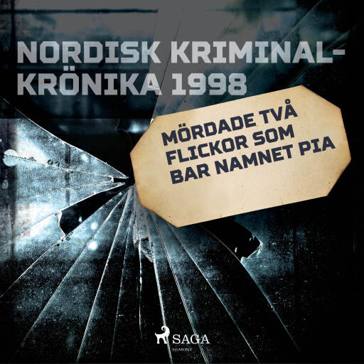 Portada del audiolibro «Mördade två flickor som bar namnet Pia», de Diverse