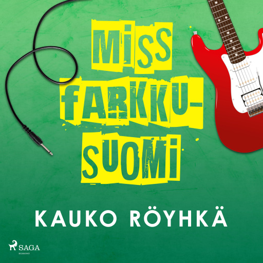 Portada del audiolibro «Miss Farkku-Suomi», de Kauko Röyhkä