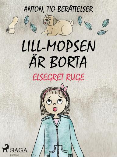 Portada del libro «Lill-Mopsen är borta», de Elsegret Ruge