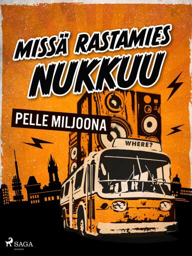 Portada del libro «Missä rastamies nukkuu», de Pelle Miljoona