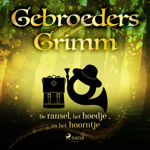 Portada del audiolibro «De ransel, het hoedje en het hoorntje», de De gebroeders Grimm