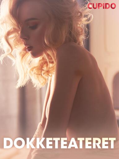 Portada del libro «Dokketeateret - erotiske noveller», de Cupido