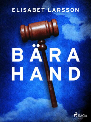 Portada del libro «Bära hand», de Elisabet Larsson
