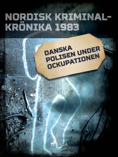 Portada del libro «Danska polisen under ockupationen», de Diverse