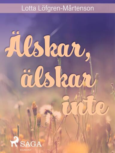 Portada del libro «Älskar, älskar inte»
