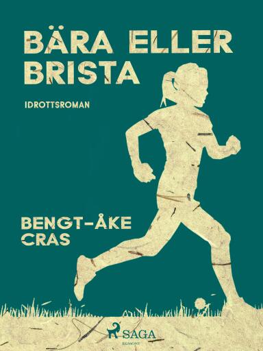Portada del libro «Bära eller brista», de Bengt-Åke Cras