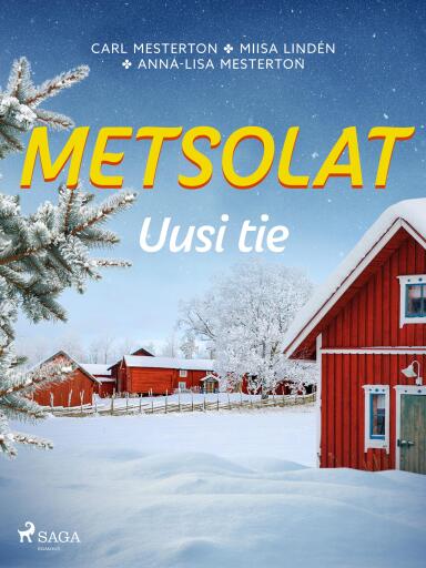 Portada del libro «Metsolat – Uusi tie»