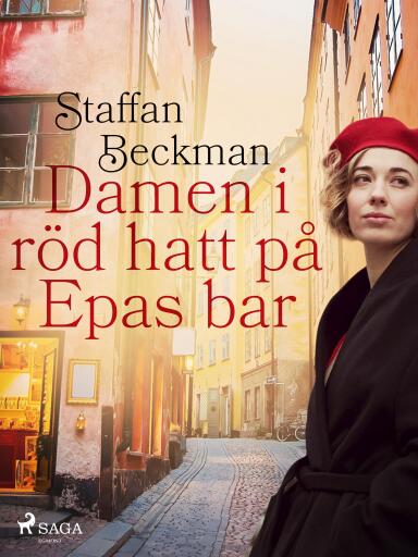 Portada del libro «Damen i röd hatt på Epas bar», de Alice Staffan Beckman