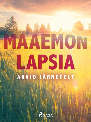 Portada del libro «Maaemon lapsia», de Arvid Järnefelt