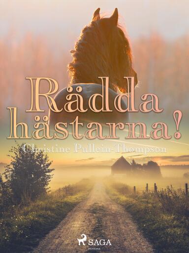 Portada del libro «Rädda hästarna!», de Christine Pullein Thompson