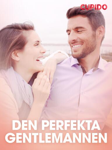 Portada del libro «Den perfekta gentlemannen – erotisk novell», de Cupido