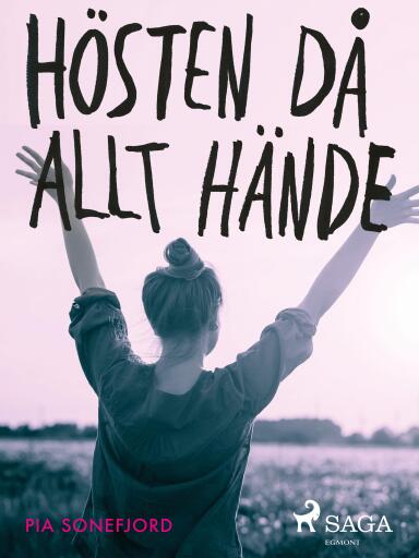 Portada del libro «Hösten då allt hände», de Pia Sonefjord