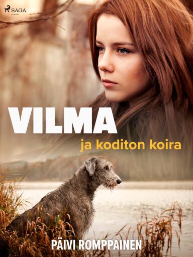 Portada del libro «Vilma ja koditon koira», de Päivi Romppainen
