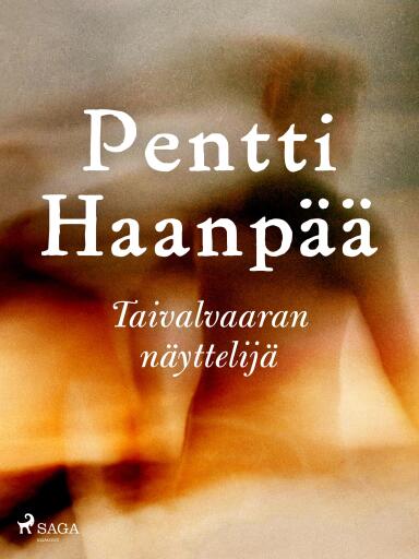 Portada del libro «Taivalvaaran näyttelijä», de Pentti Haanpää