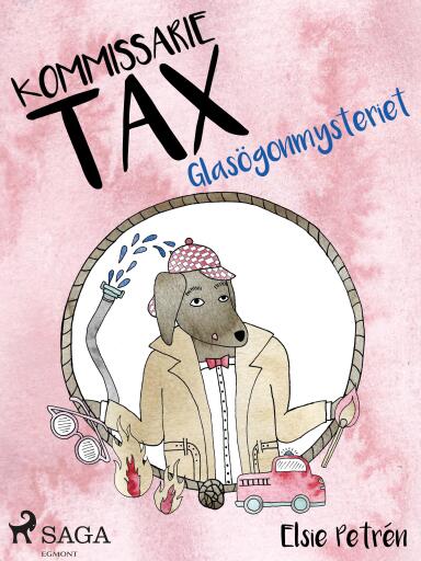 Portada del libro «Kommissarie Tax: Glasögonmysteriet», de Elsie Petrén