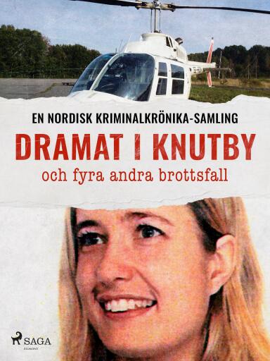Portada del libro «Dramat i Knutby och fyra andra brottsfall», de Diverse