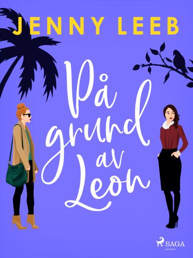 Portada del libro «På grund av Leon», de Jenny Leeb